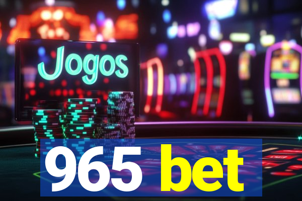 965 bet